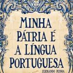 O Dia Mundial da Língua Portuguesa vai ser festejado nos 5 continentes