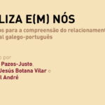 Os Centros de Estudos Galegos en Portugal unen forzas para impulsar as relacións culturais ibéricas