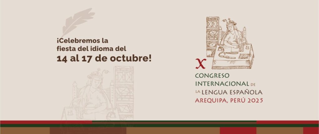 Cartel del X Congreso Internacional de la Lengua Española en Arequipa, Perú.